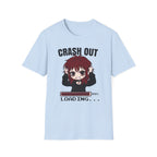 Crash Out Loading T-shirt