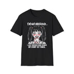 I'm Not Obsessed... I Just Checked Who Viewed My Story 127 Times T-shirt