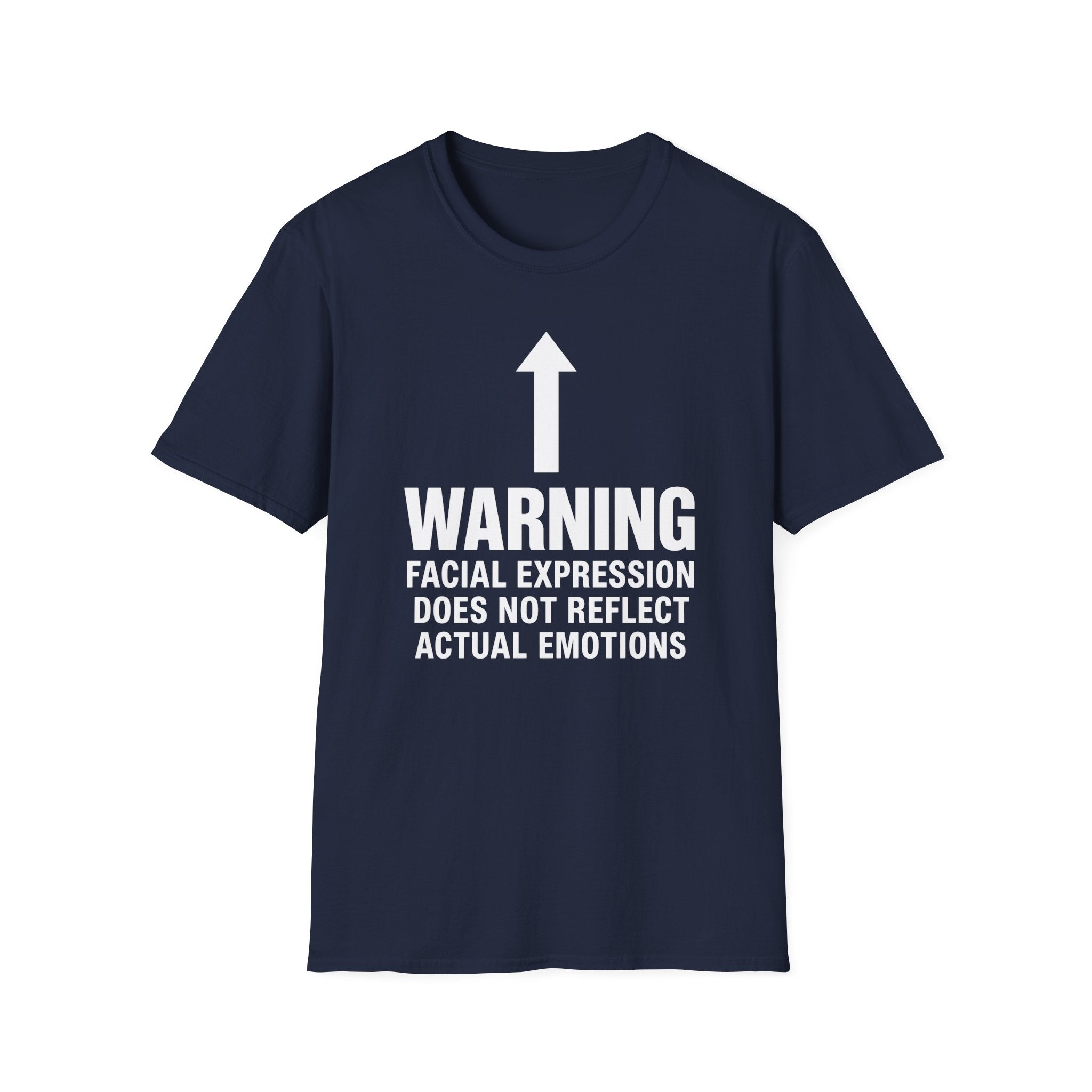 Facial Expression Does Not Reflect Emotions T-shirt
