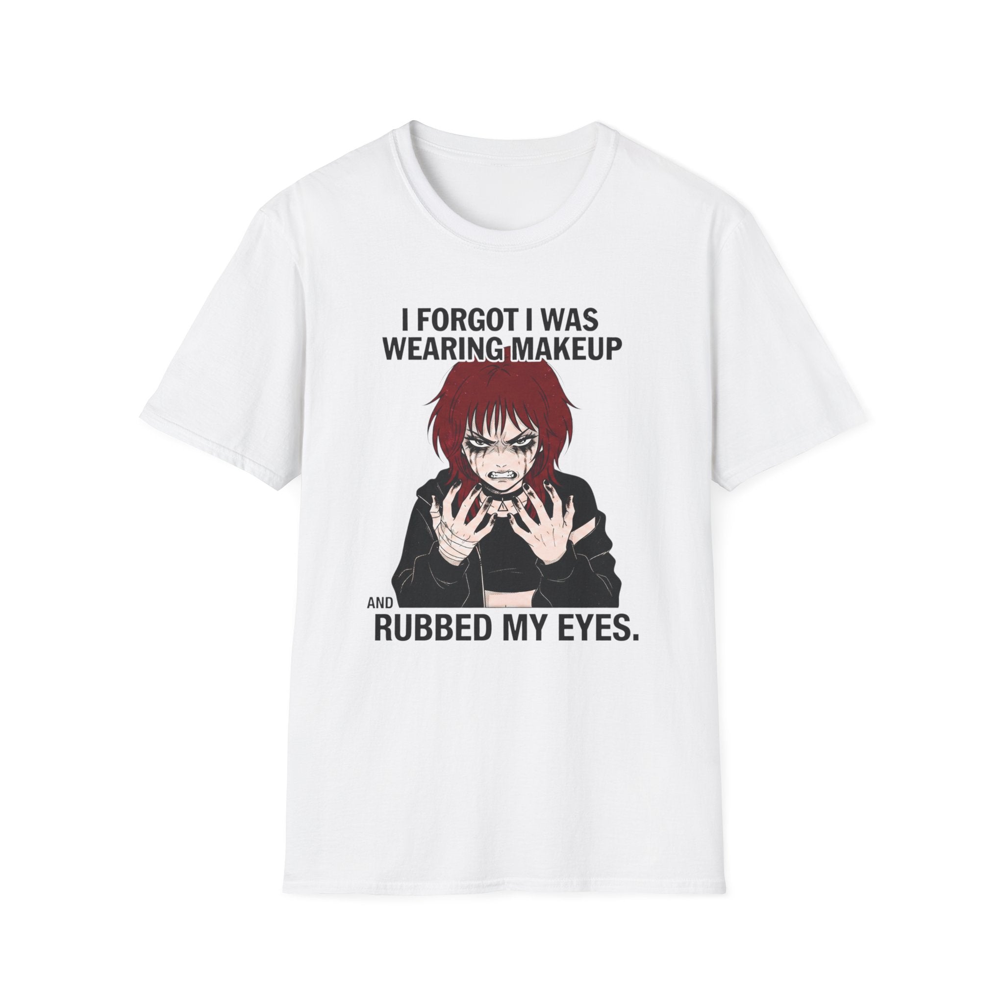 I Forgot I Was Wearing Makeup T-shirt