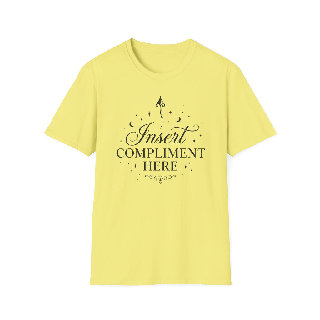 Insert Compliment Here T-shirt