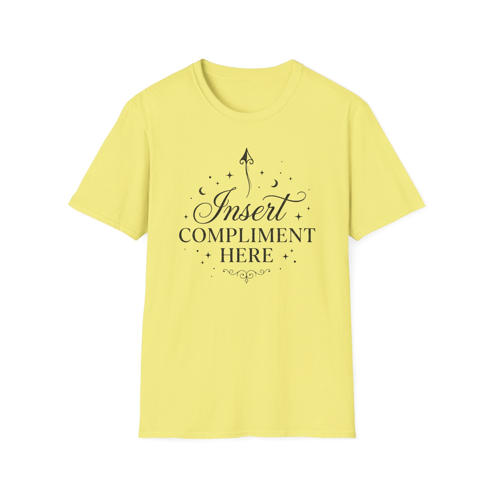 Insert Compliment Here T-shirt