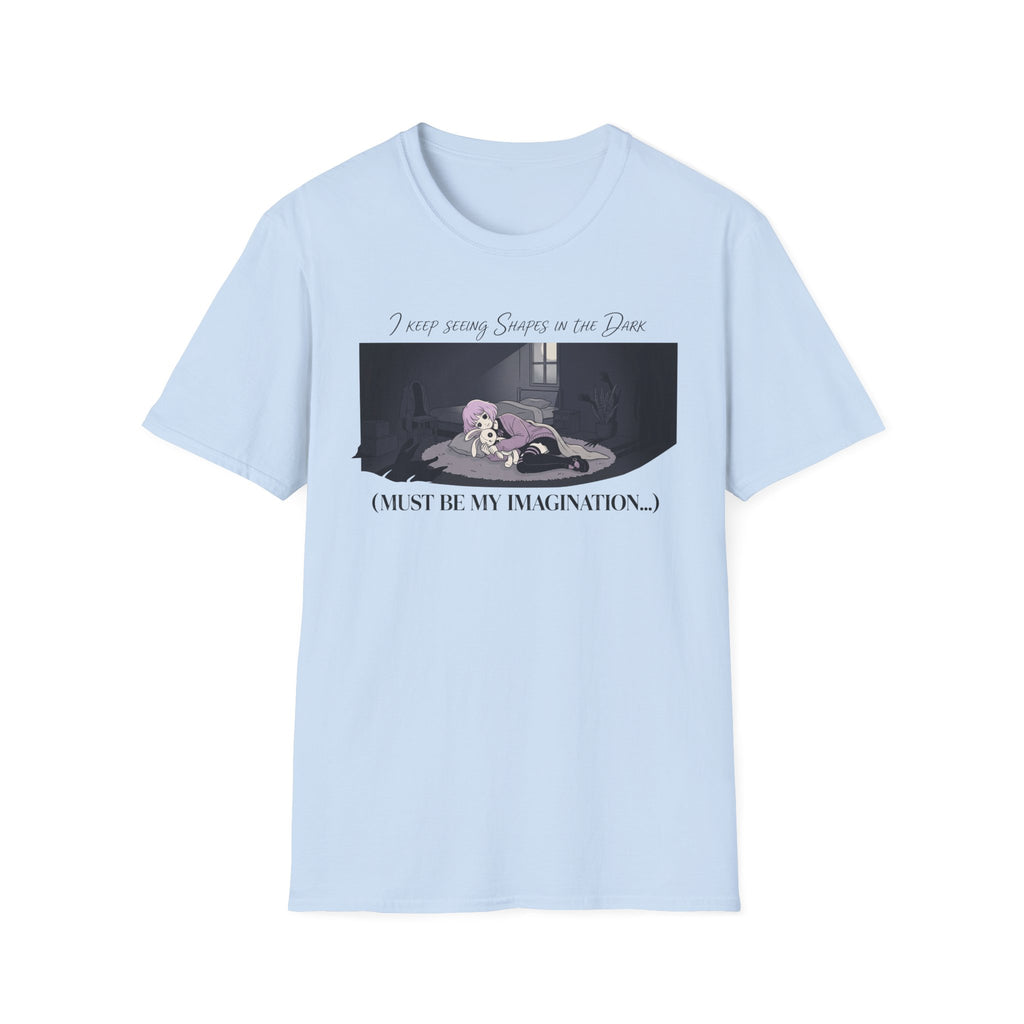 I Keep Seeing Shapes In The Dark T-shirt