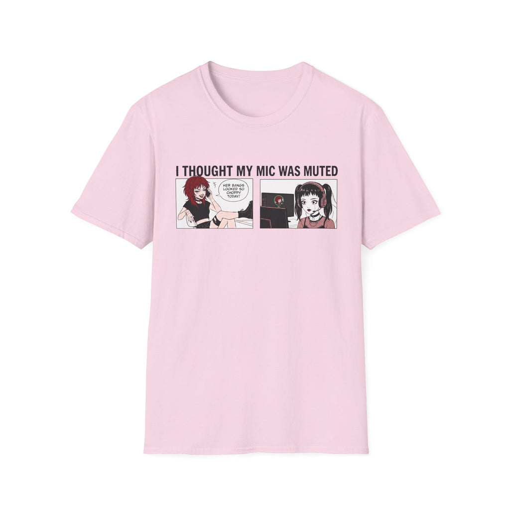 I Thought My Mic Was Muted T-shirt