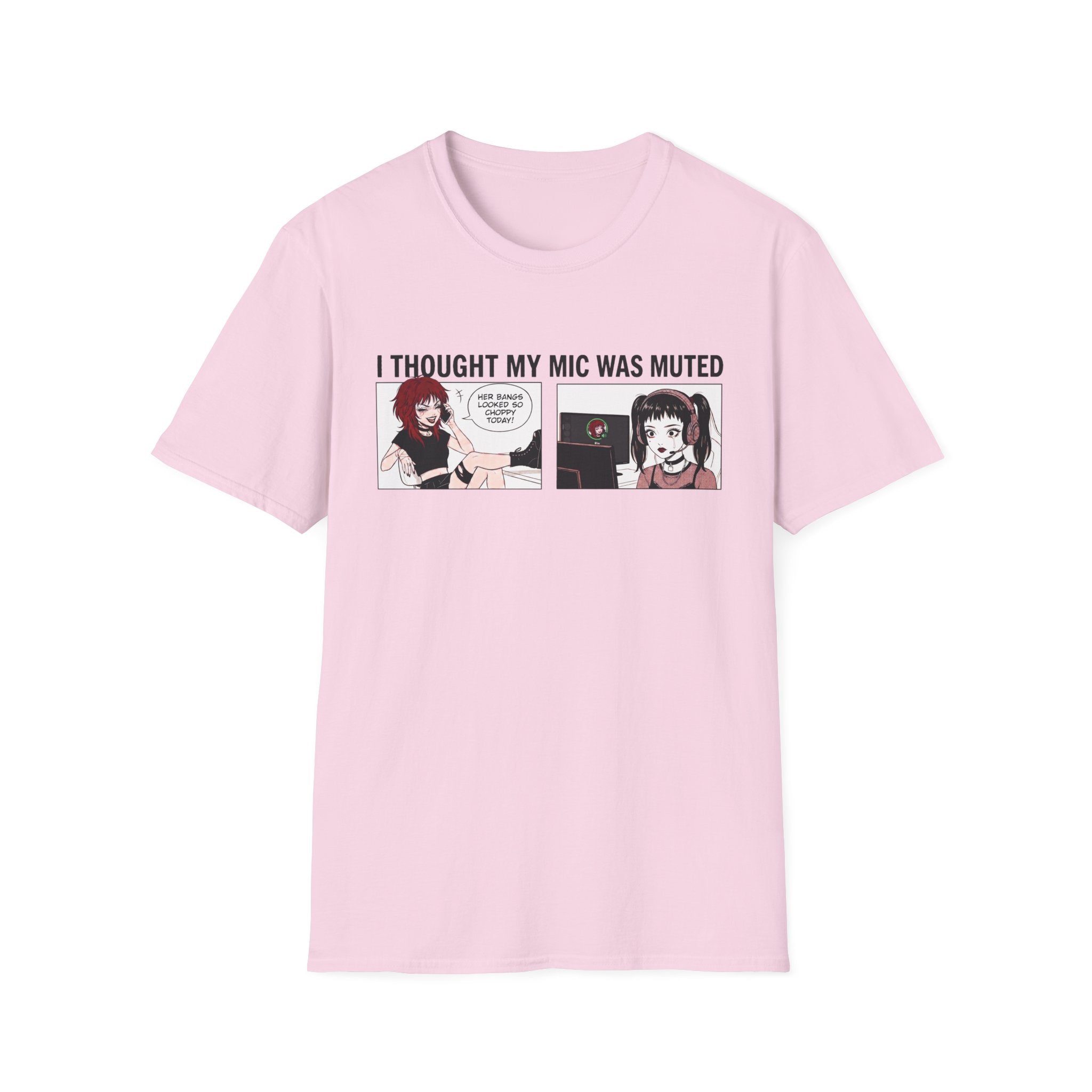 I Thought My Mic Was Muted T-shirt