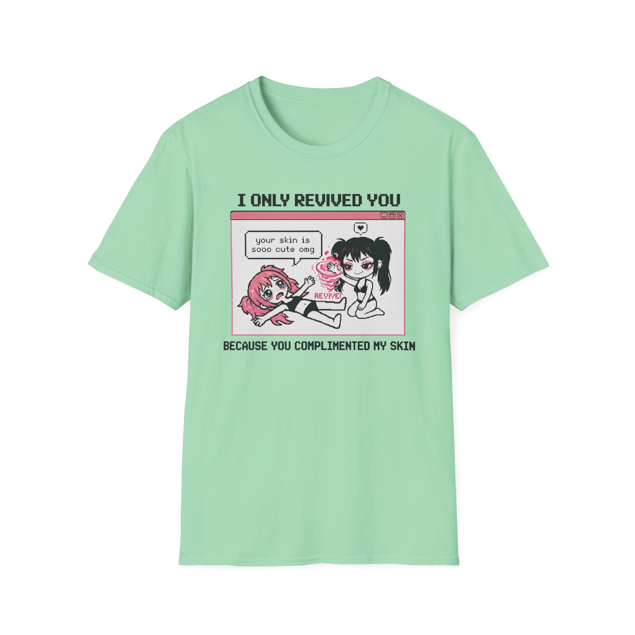 I Only Revived You T-shirt