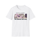 They're All Watching The Movie With Me T-shirt