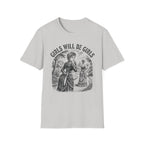Girls Will Be Girls Murder T-shirt