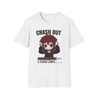 Crash Out Loading T-shirt
