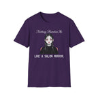 Nothing Humbles Me Like A Salon Mirror T-shirt