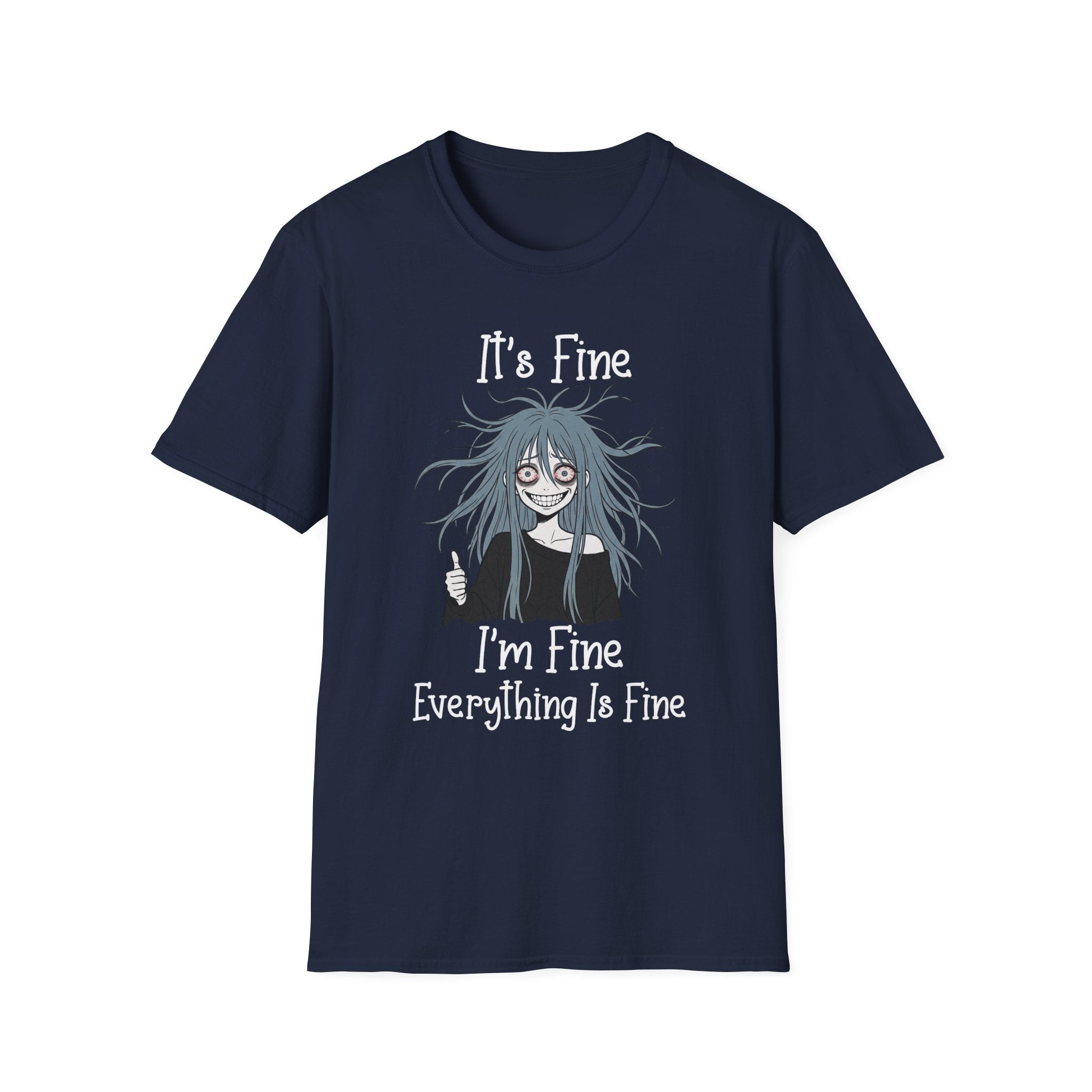 It's Fine, I'm fine, Everything Is Fine T-shirt