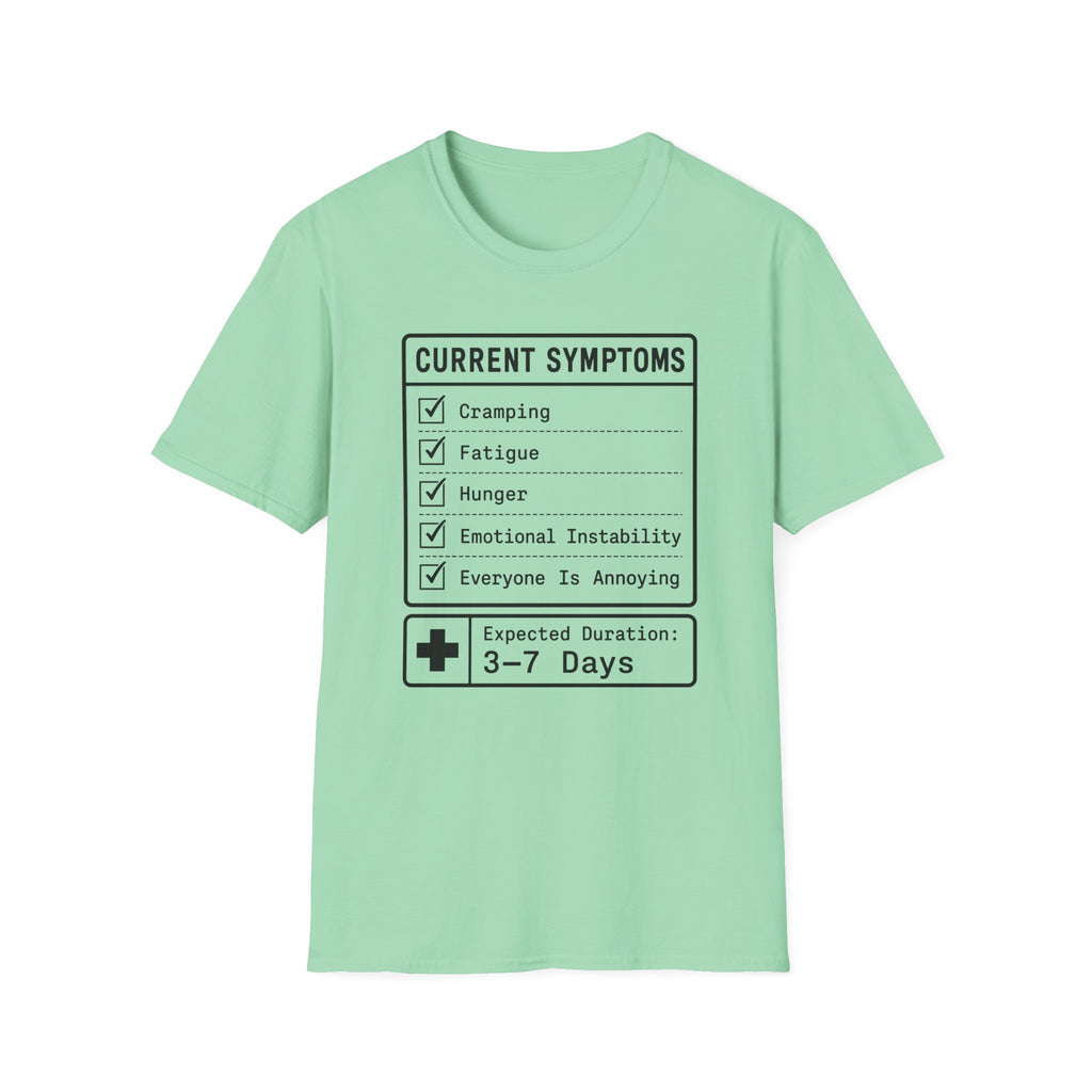 Current Symptoms T-shirt