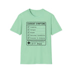 Current Symptoms T-shirt