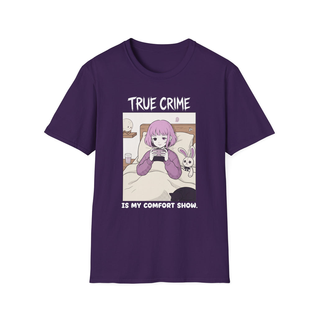 True Crime Is My Comfort Show T-shirt