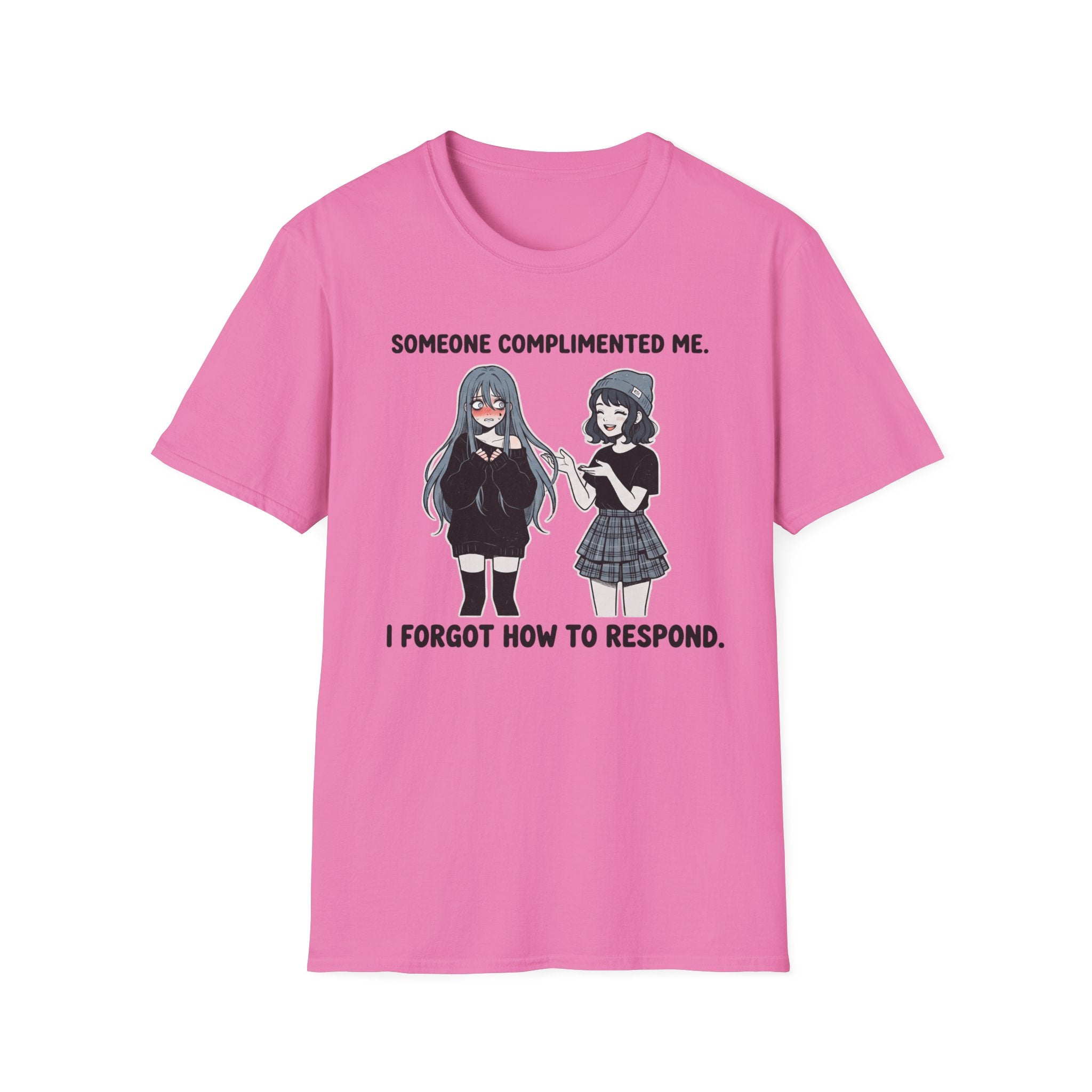 Someone Complimented Me T-shirt
