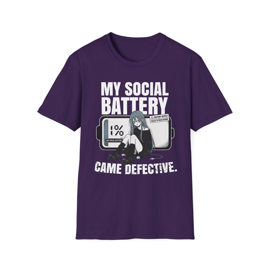 My Social Battery Came Defective T-shirt