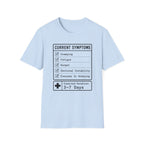 Current Symptoms T-shirt