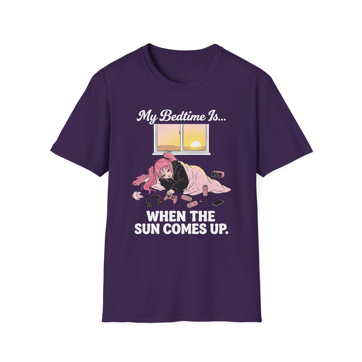 My Bedtime Is When The Sun Comes Up T-shirt