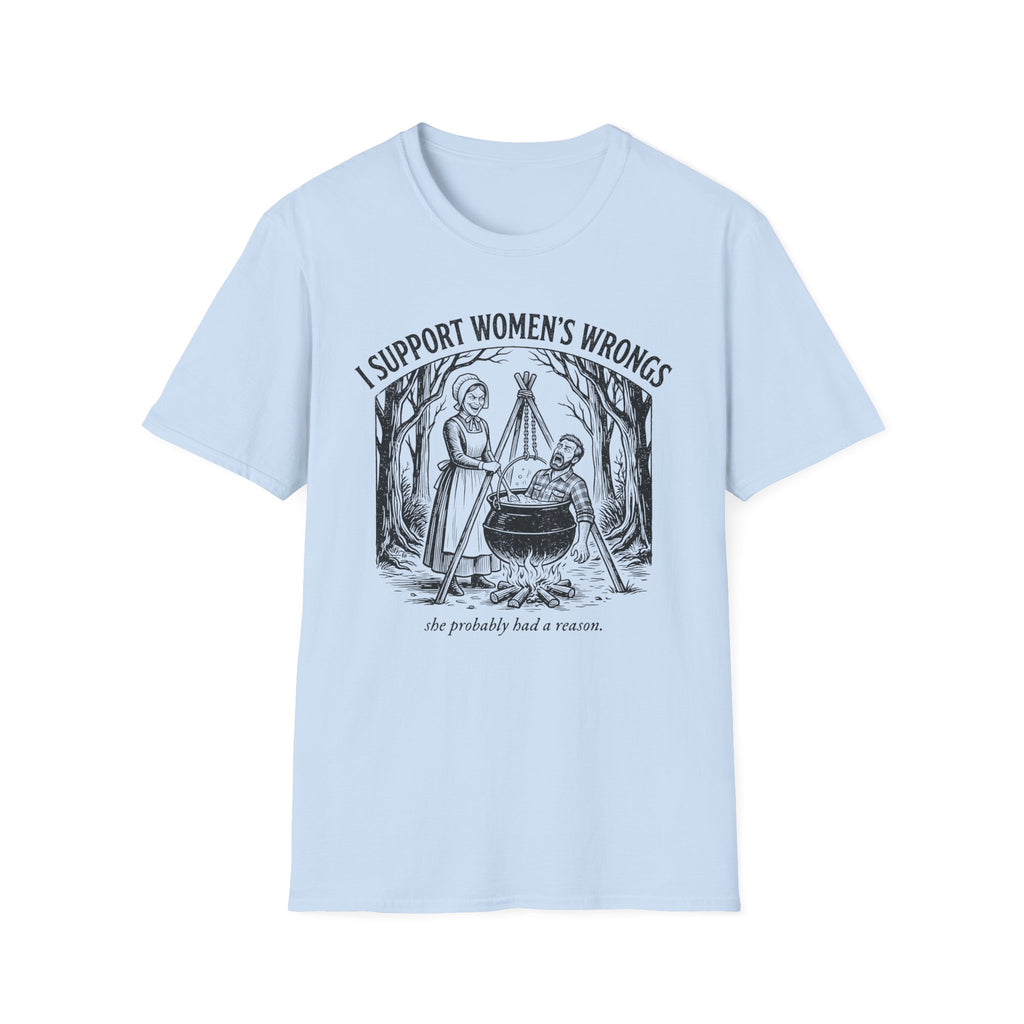 I Support Women's Wrongs T-shirt