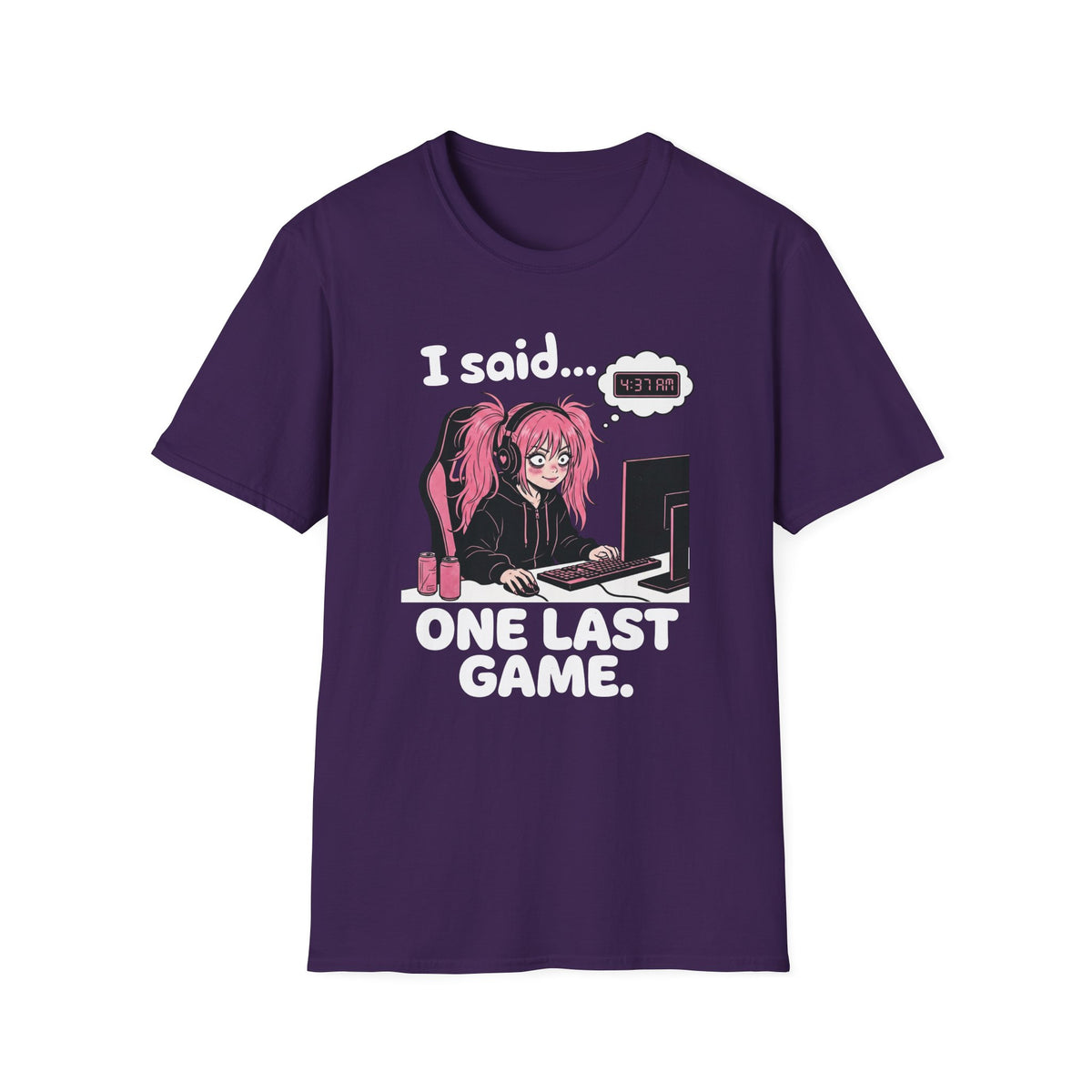 I Said One Last Game T-shirt