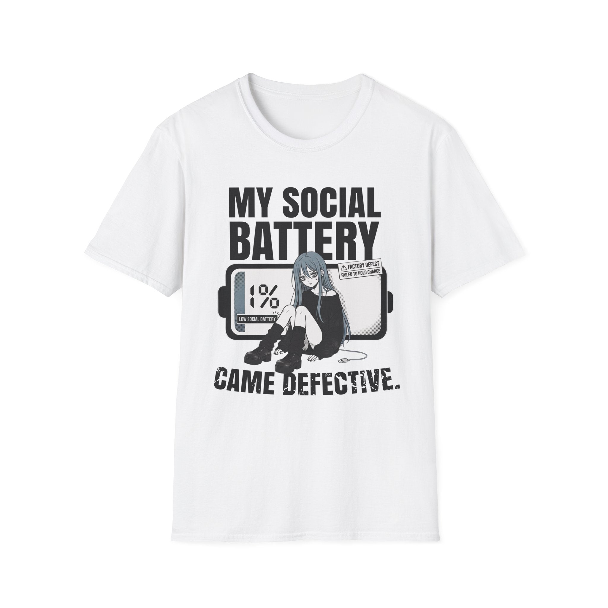 My Social Battery Came Defective T-shirt