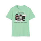 I Play Better When People Think I'm Hot T-shirt