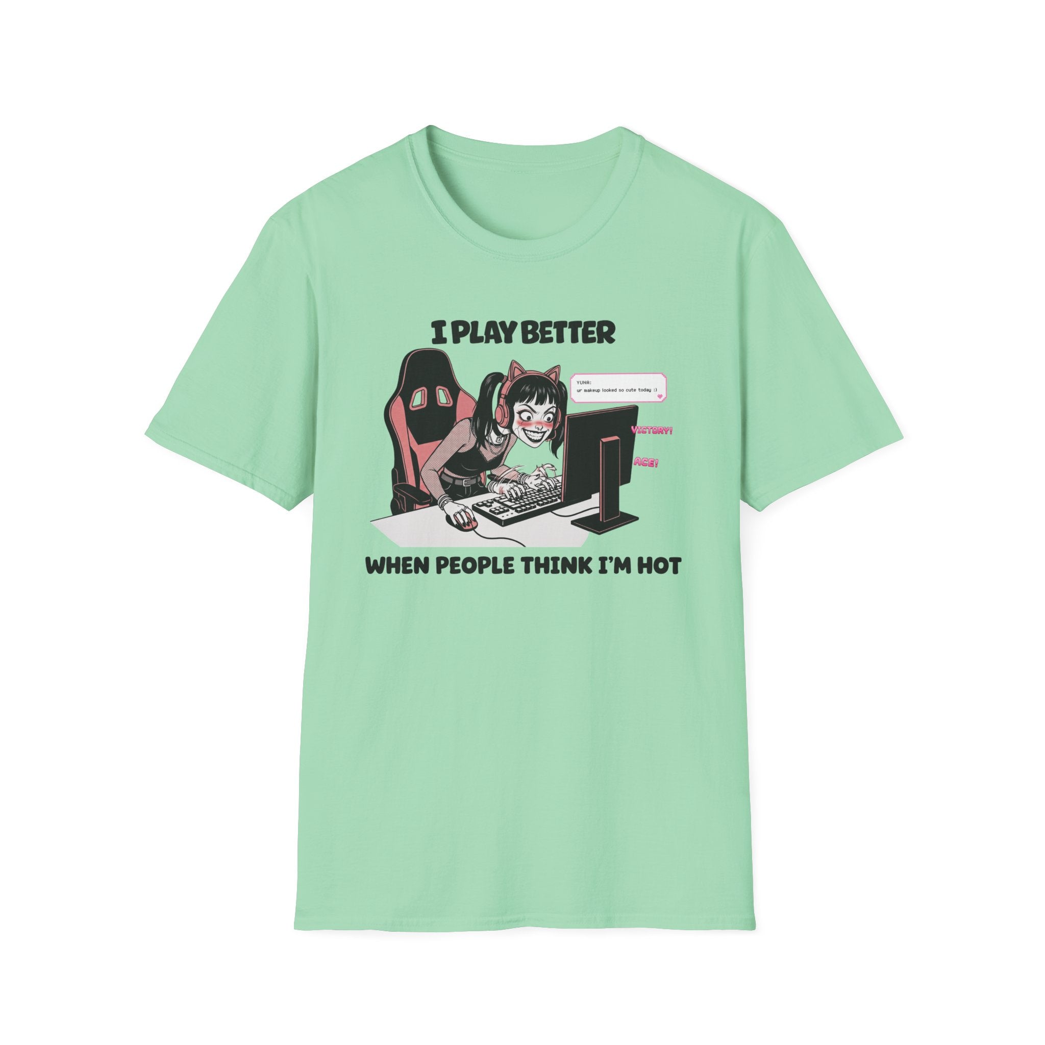 I Play Better When People Think I'm Hot T-shirt