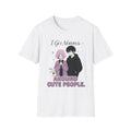 I Get Nervous Around Cute People T-shirt