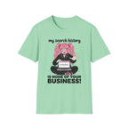 My Search History Is None of Your Business T-shirt
