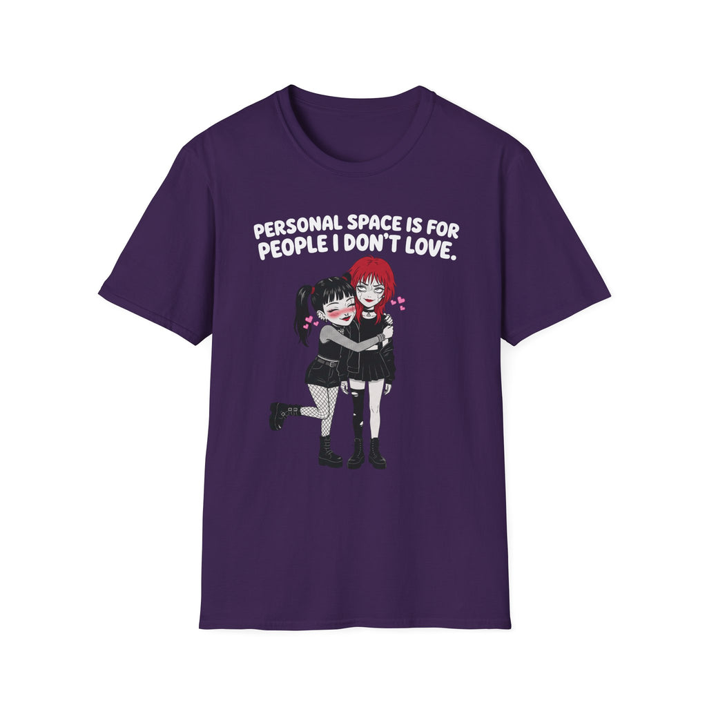 Personal Space Is For People I Don't Love T-shirt