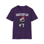Personal Space Is For People I Don't Love T-shirt