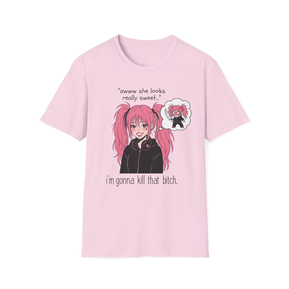 I'm Gonna Kill That Bitch T-shirt