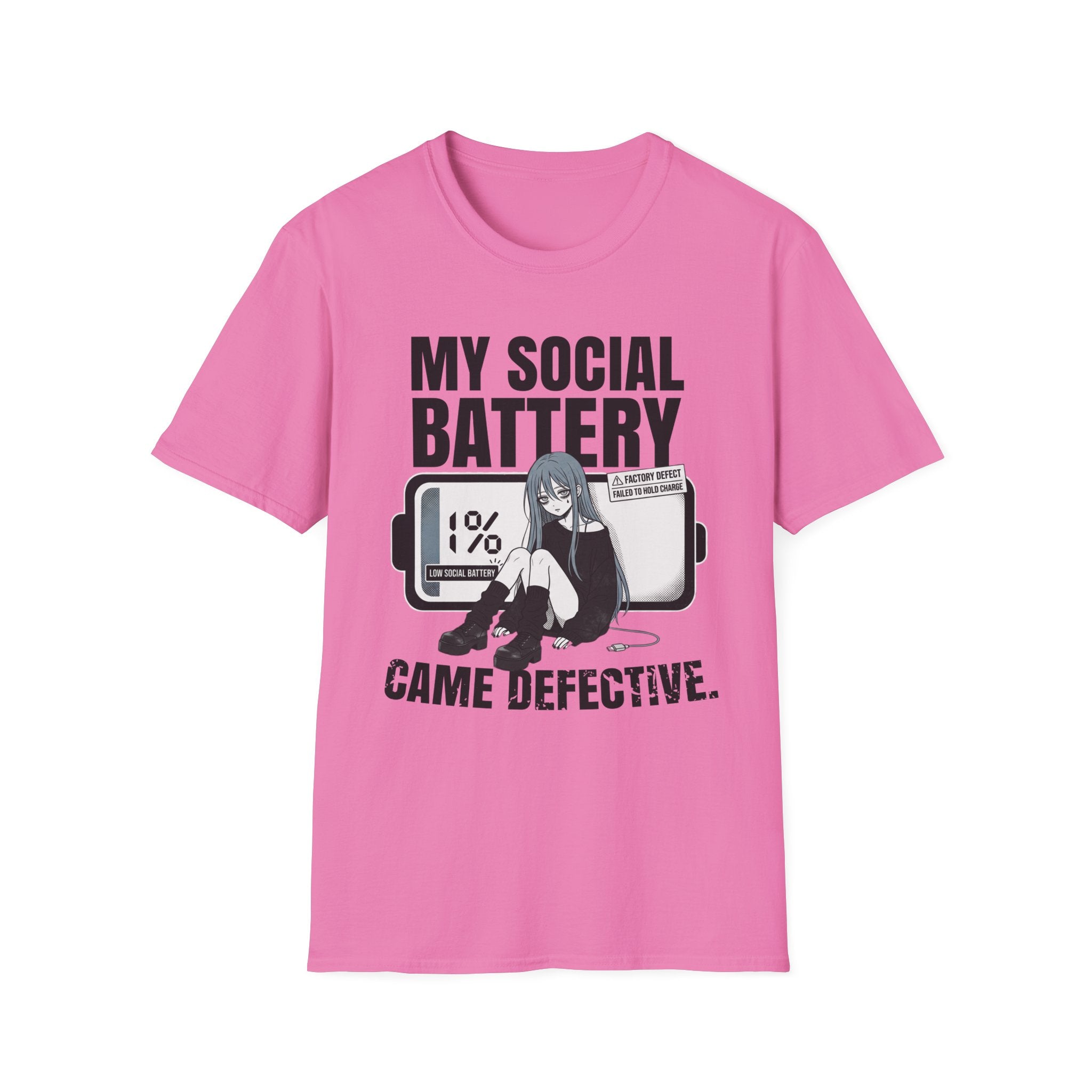 My Social Battery Came Defective T-shirt