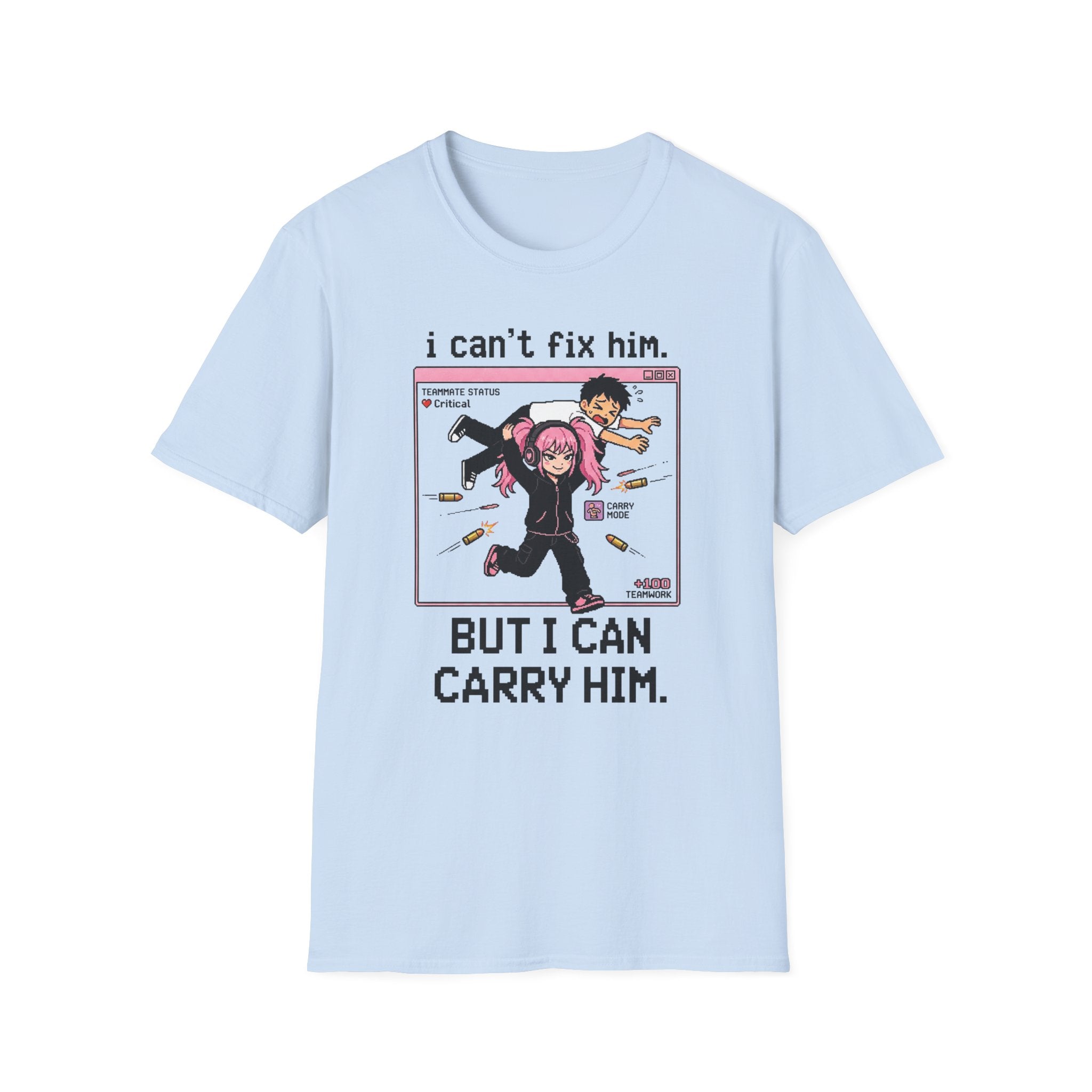 I Can't Fix Him But I Can Carry Him T-shirt
