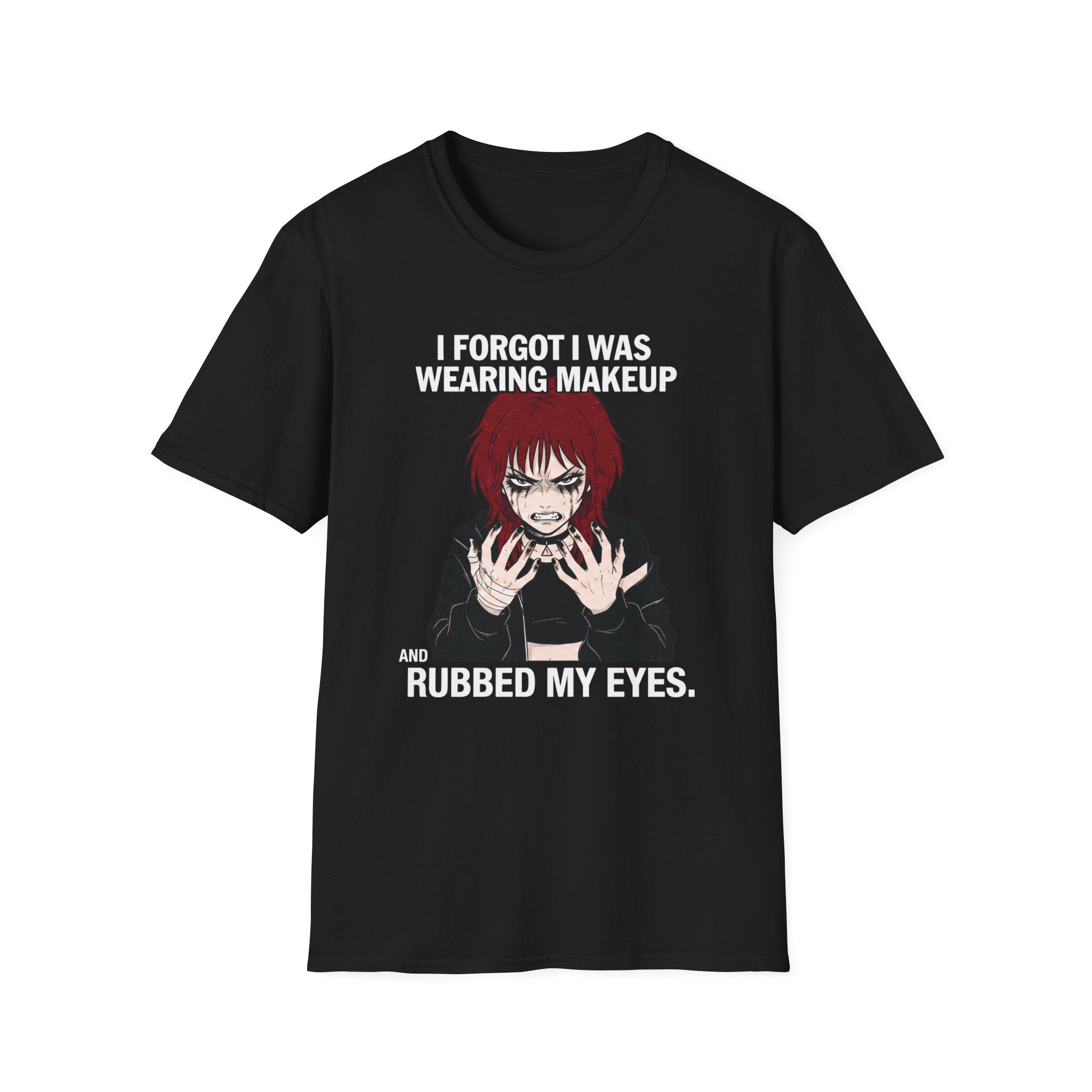 I Forgot I Was Wearing Makeup T-shirt