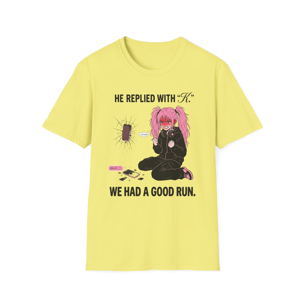 We Had A Good Run T-shirt