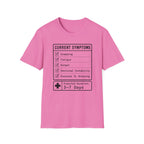 Current Symptoms T-shirt