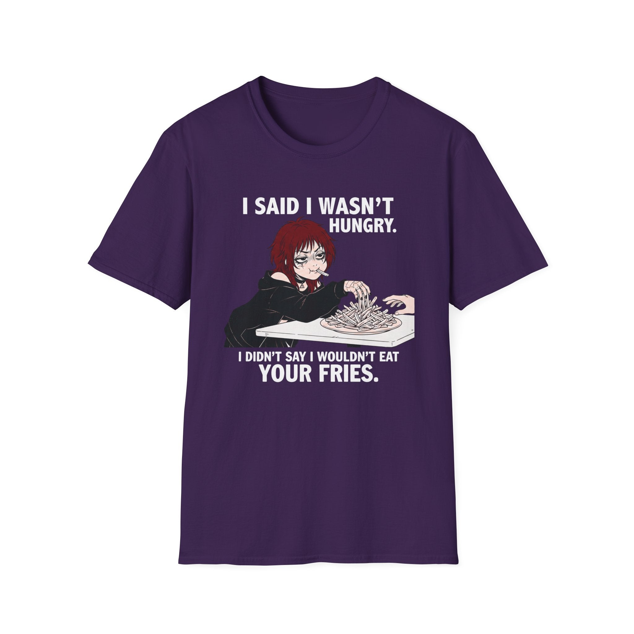 I Didn't Say I Wouldn't Eat Your Fries T-shirt