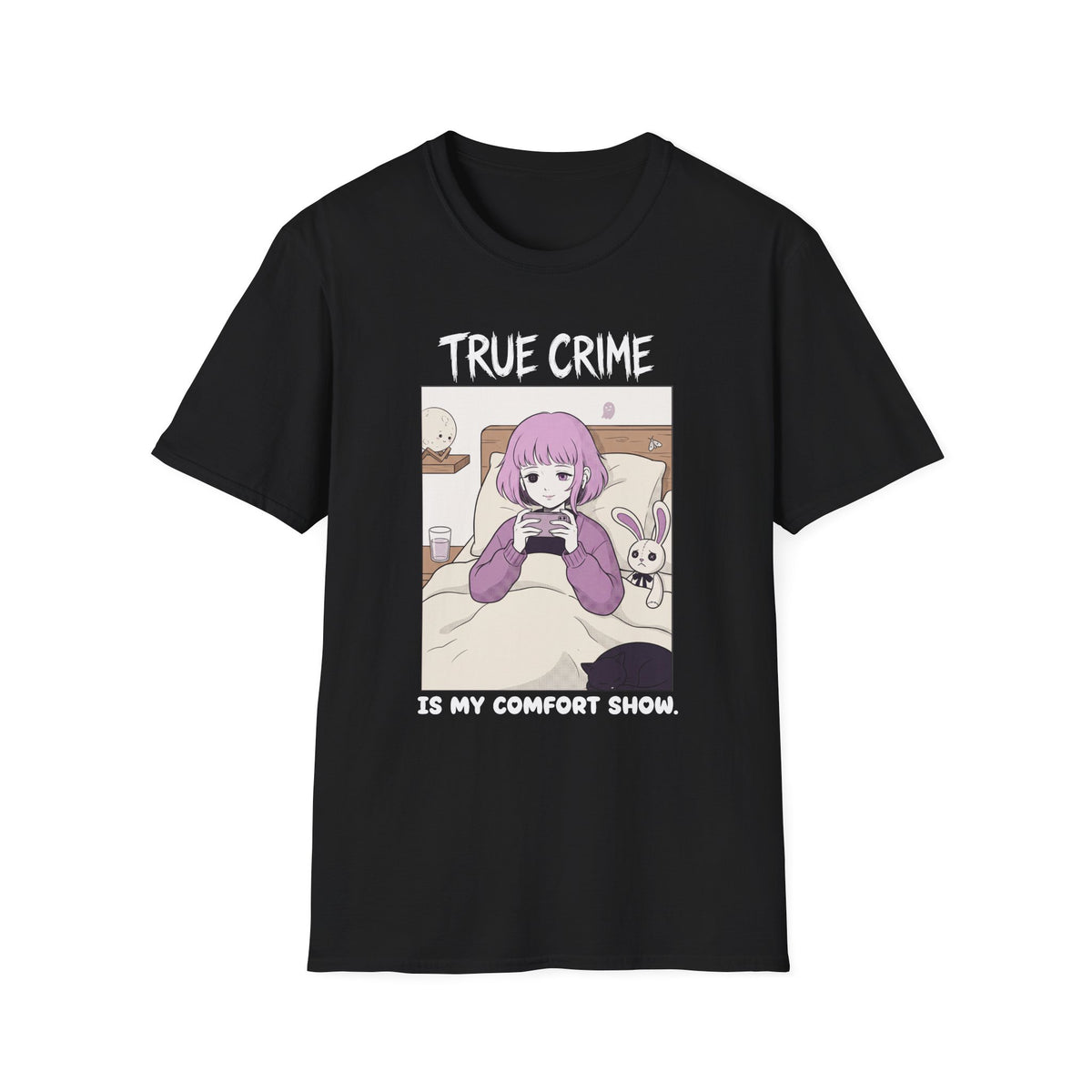 True Crime Is My Comfort Show T-shirt