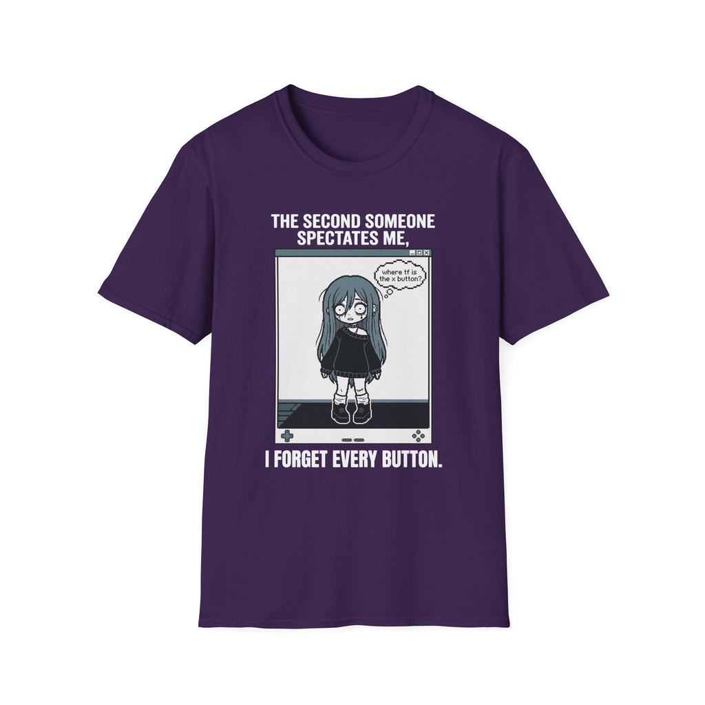 The Second Someone Spectates Me I Forget Every Button T-shirt