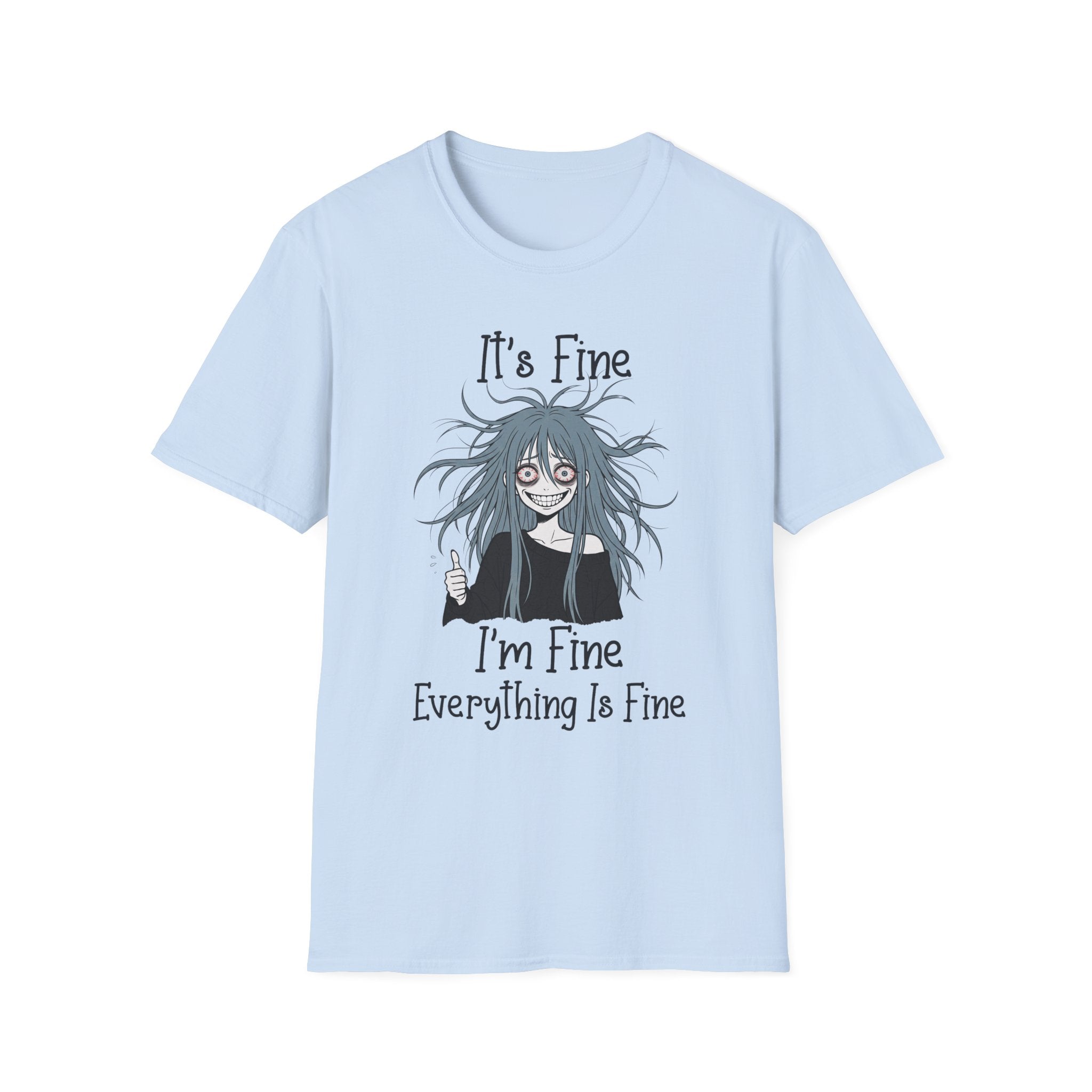 It's Fine, I'm fine, Everything Is Fine T-shirt