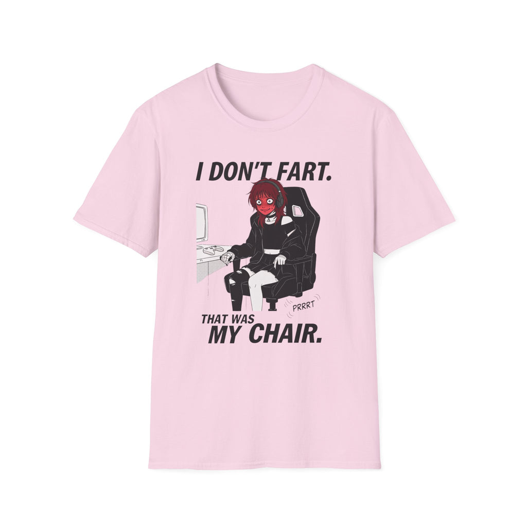 I Don't Fart. That Was My Chair. T-shirt