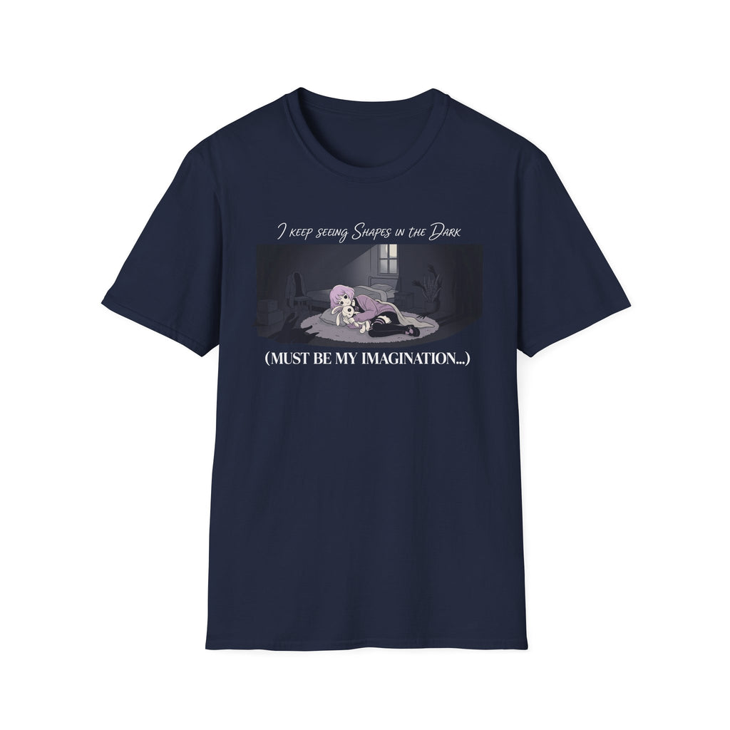 I Keep Seeing Shapes In The Dark T-shirt