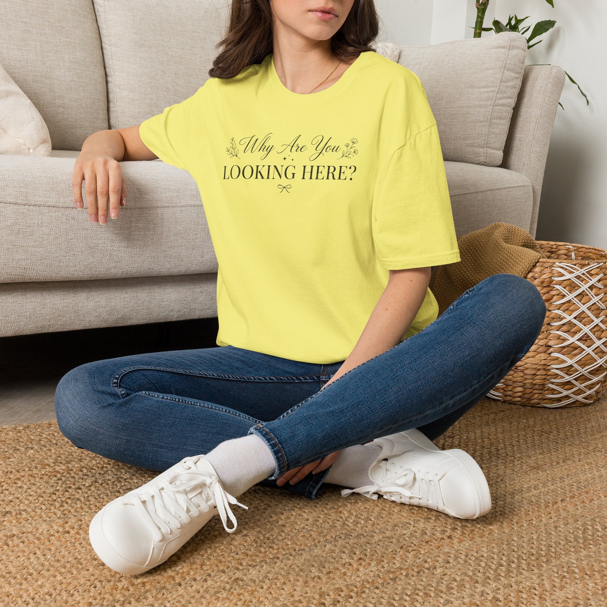 Why Are You Looking Here? T-shirt