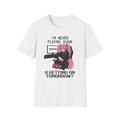 You Getting On Tomorrow? T-shirt