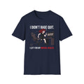 I Didn't Rage Quit T-shirt