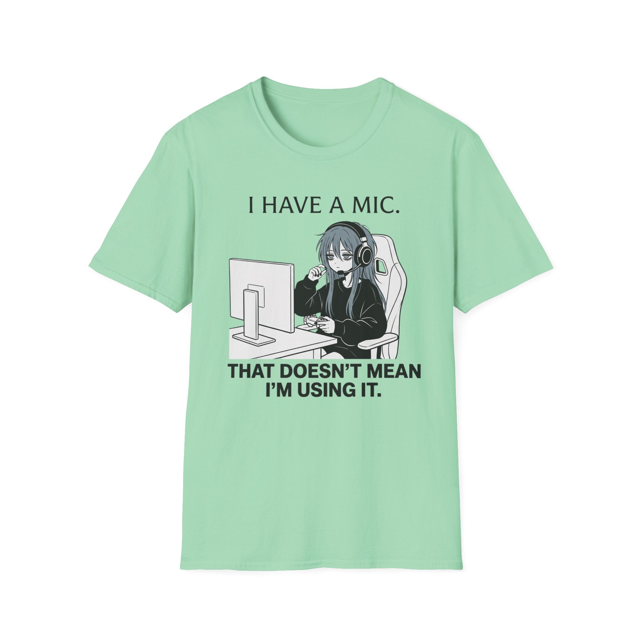 I Have A Mic T-shirt