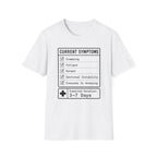 Current Symptoms T-shirt