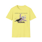 I Dropped My Phone On My Face Again T-shirt