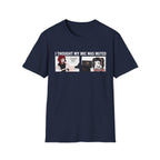 I Thought My Mic Was Muted T-shirt